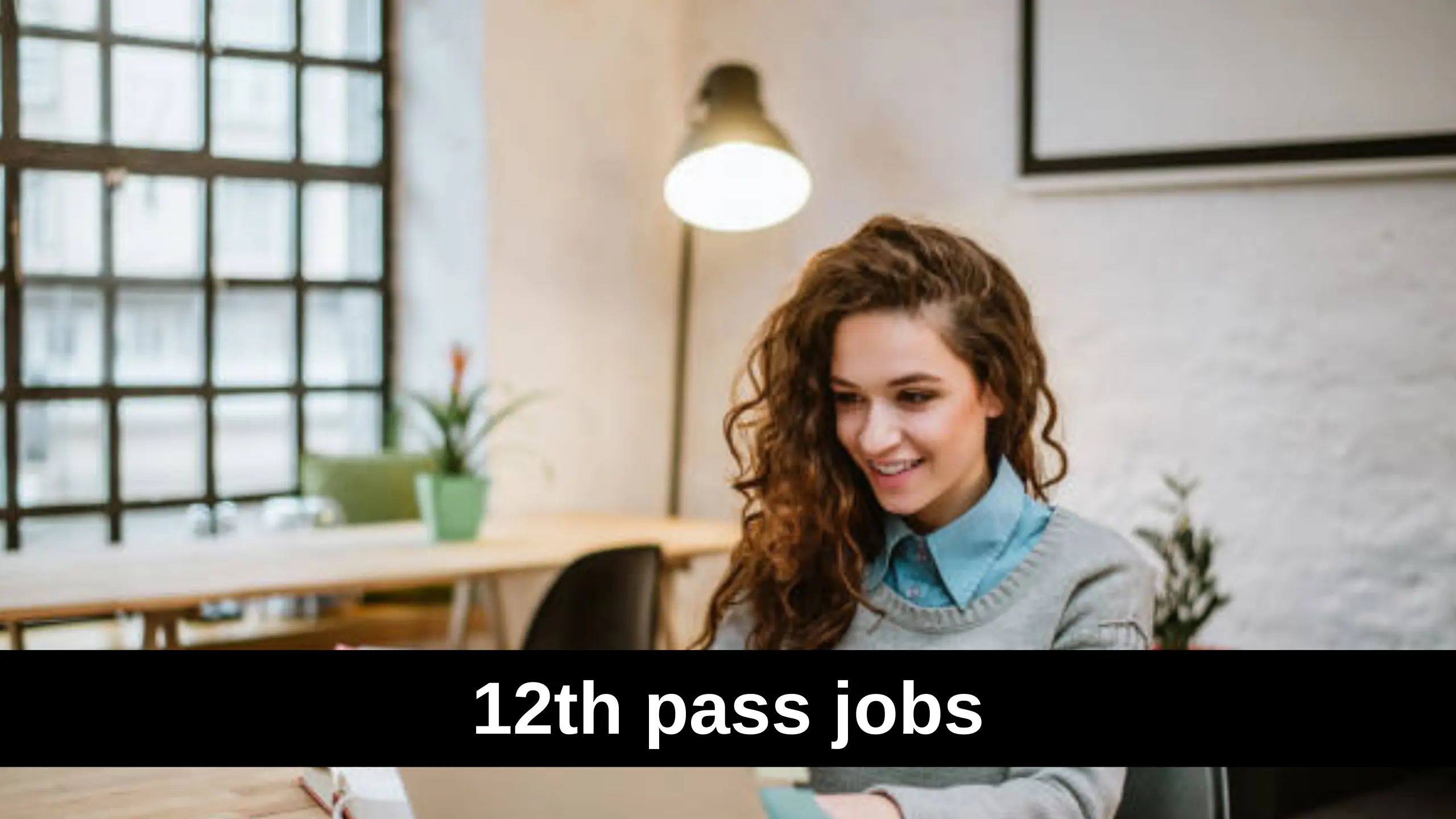 12th Pass Jobs