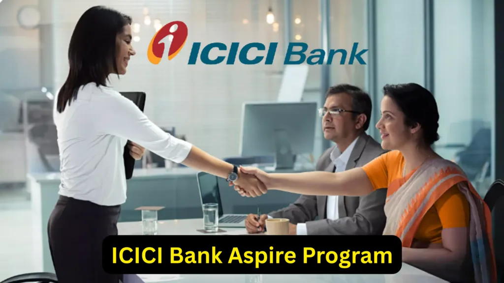 ICICI Bank Aspire Program: Eligibility, Syllabus, Online Test, How to Apply